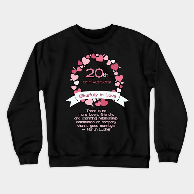 20th Wedding Anniversary Crewneck Sweatshirt by AlondraHanley